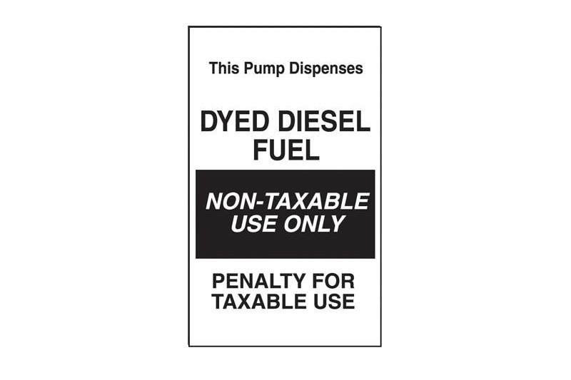 Dyed Diesel Fuel Nontaxable Use Only<br> 6" X 10"