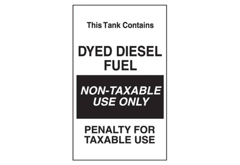 This Tank Contains Dyed Diesel Fuel, Nontaxable Use Only<br> 6" X 10"